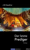 E-Book (epub) Der letzte Prediger von Jakob Maria Soedher