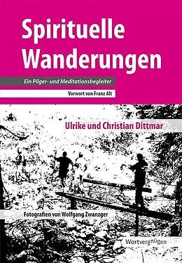 E-Book (epub) Spirituelle Wanderungen von Ulrike Dittmar, Christian Dittmar