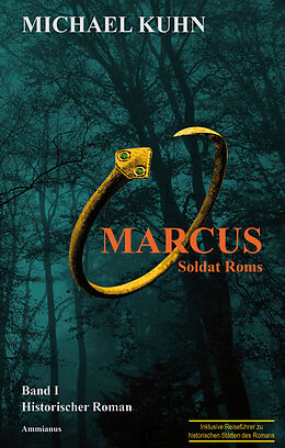 Kartonierter Einband Marcus - Soldat Roms von Michael Kuhn