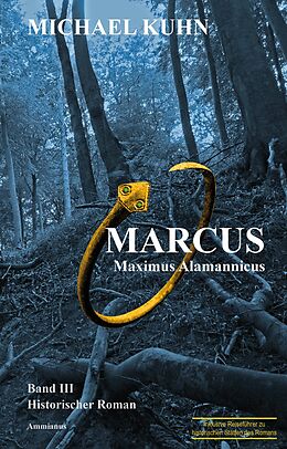 Kartonierter Einband Marcus - Maximus Alamannicus von Michael Kuhn
