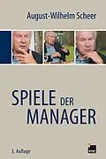 E-Book (epub) Spiele der Manager von August-Wilhelm Scheer