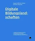E-Book (epub) Digitale Bildungslandschaften von August-Wilhelm Scheer, Christian Wachter