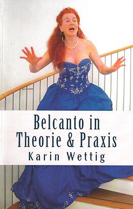 Karin Wettig Notenblätter Belcanto in Theorie & Praxis