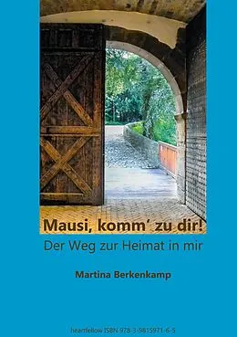 E-Book (epub) "Mausi, komm' zu dir!" von Martina Berkenkamp