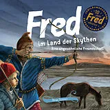 Audio CD (CD/SACD) Fred im Land der Skythen von Birge Tetzner