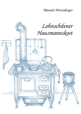 Kartonierter Einband Lohnschdener Hausmannskost von Hannele Westenberger