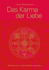 Kartonierter Einband Das Karma der Liebe von Geshe Michael Roach