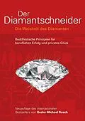 E-Book (epub) Der Diamantschneider - Die Weisheit des Diamanten von Geshe Michael Roach