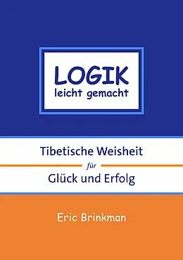 E-Book (epub) Logik leicht gemacht von Geshe Michael Roach