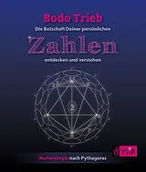 Fester Einband Die Botschaft Deiner persönlichen Zahlen entdecken und verstehen von Bodo Trieb