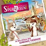 CD Die Spürhasen-Bande - Folge 3: In den Fängen der gemeinen Tierdiebe von Karsten Schäfer