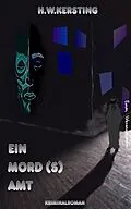 E-Book (epub) Ein Mord (s) Amt von H. W. Kersting
