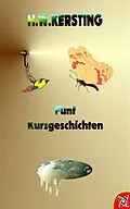 E-Book (epub) Fünf Kurzgeschichten von H. W. Kersting