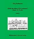 E-Book (pdf) "Hallo Brasilien! Wir kommen! Band II: Profis" von Jörg Hellmann