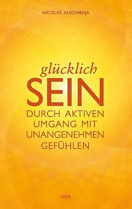 E-Book (epub) GLÜCKLICH SEIN von Nicolas Alschibaja