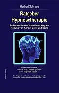E-Book (epub) Ratgeber Hypnosetherapie von Herbert Schraps