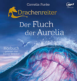 Cornelia Funke CD Drachenreiter 3 - Der Fluch Der Aurelia