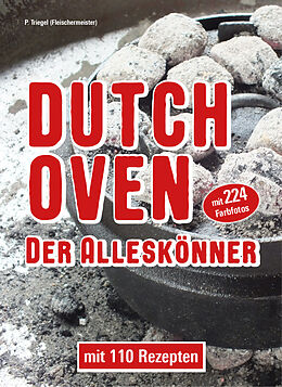 Kartonierter Einband Dutch Oven Der Alleskönner von Peggy Triegel