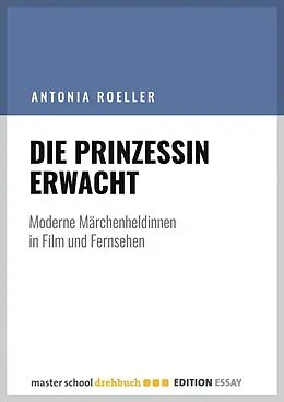 E-Book (epub) Die Prinzessin erwacht von Antonia Roeller