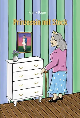 E-Book (epub) Prinzessin mit Stock von Frank Pape