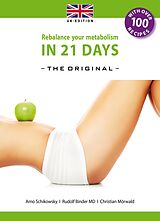 eBook (epub) Rebalance your Metabolism in 21 Days -The Original-: (UK Edition) de Arno Schikowsky, Rodolf Binder, Christian Mörwald