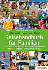 Kartonierter Einband Reisehandbuch für Familien: Reisen mit Baby und Kind von Kerstin Führer, Jenny Menzel