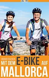 E-Book (epub) Mit dem e-Bike auf Mallorca von Ingrid Fischer