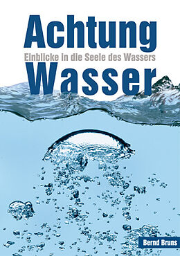 Kartonierter Einband Achtung Wasser von Bernd Bruns