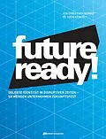 E-Book (pdf) Future-ready! von Jon Christoph Berndt, Sven Henkel