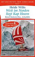 E-Book (epub) Weit im Norden liegt Kap Hoorn (Edition+) von Heide Wilts