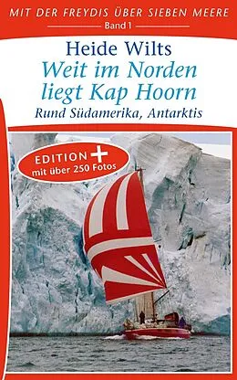 E-Book (epub) Weit im Norden liegt Kap Hoorn (Edition+) von Heide Wilts