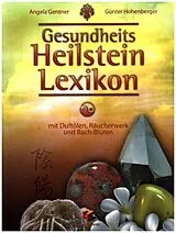Kartonierter Einband Gesundheits Heilstein Lexikon von Angela Gentner, Günter Hohenberger