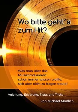 E-Book (epub) Wo bitte geht´s zum Hit? von Michael Modlich