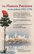 E-Book (epub) Die Mainzer Patrioten in den Jahren 1793 - 1798. von Karl Georg Bockenheimer