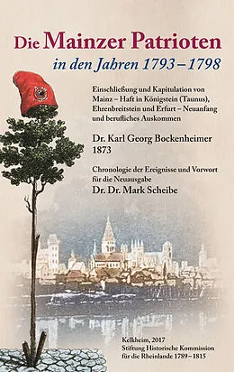 E-Book (epub) Die Mainzer Patrioten in den Jahren 1793 - 1798. von Karl Georg Bockenheimer