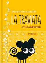 Fester Einband La Traviata  Oper von Giuseppe Verdi (Band 10) von Petra Sprenger
