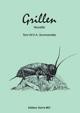 E-Book (epub) Grillen von Tom W. H. A. Sommerlatte
