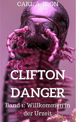 Kartonierter Einband CLIFTON DANGER von Carl Andrew Iron