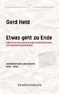 E-Book (epub) Etwas geht zu Ende von Gerd Held