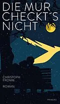 E-Book (epub) Die Mur checkts nicht von Christoph Fromm