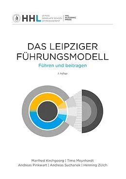 E-Book (epub) Das Leipziger Führungsmodell von Manfred Kirchgeorg, Timo Meynhardt, Andreas Pinkwart