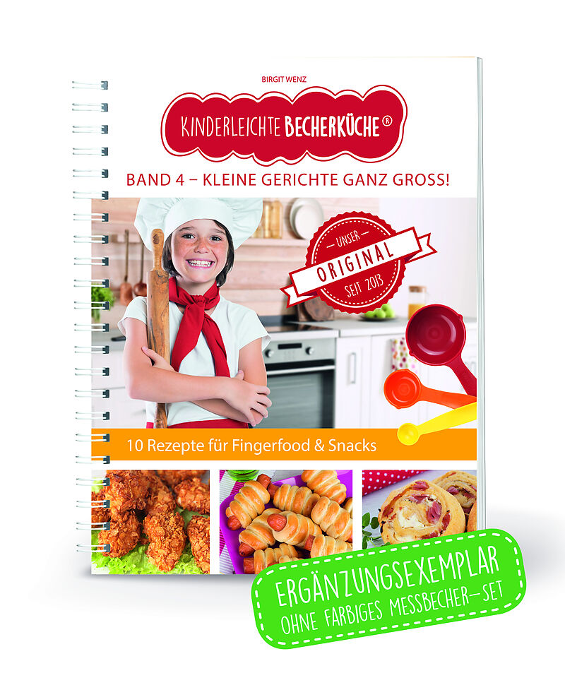 Kinderleichte Becherküche - Kleine Gerichte ganz groß! (Band 4)