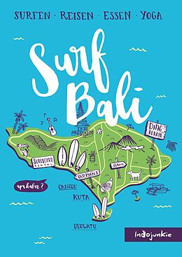 Kartonierter Einband Surf Bali - Indojunkie Reiseführer von Petra Hess, Melissa Schumacher, Barbara Nickl
