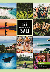 Kartonierter Einband Bali Reiseführer: 122 Things to Do in Bali von Petra Hess, Melissa Schumacher