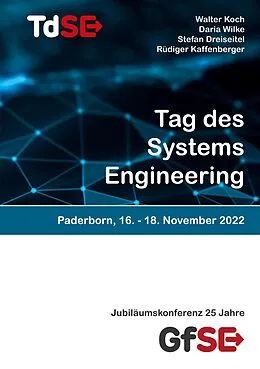 E-Book (epub) Tag des Systems Engineering 2022 von Daria Wilke, Walter Koch, Rüdiger Kaffenberger