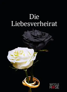 E-Book (epub) Die Liebesverheirat von Nicole Rose