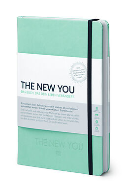 Fester Einband THE NEW YOU - Das Buch, das dein Leben verändert. von Iris Reiche