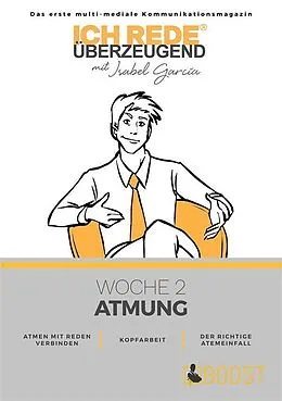 E-Book (epub) Ich REDE. Überzeugend - Woche 2 Atmung von Vanessa Lusian, Isabel García