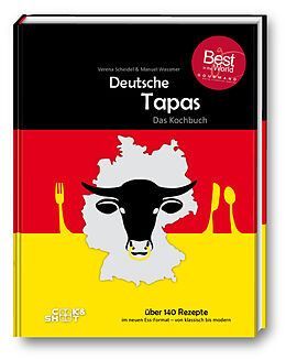 Fester Einband Deutsche Tapas - &quot;Beste Kochbuchserie des Jahres&quot; von Manuel Wassmer, Verena Scheidel