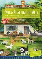 Fester Einband Paulas Reise um die Welt von Kathy Weber, Dr. Martina Stotz